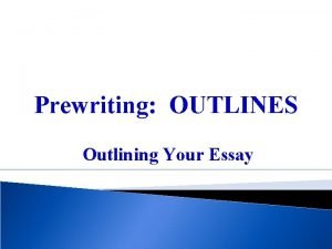 Prewriting outline