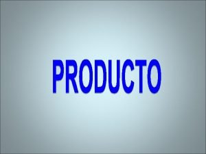 Caracteristicas de un producto