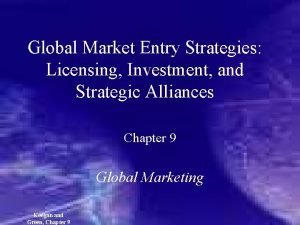 Entry strategy licensing