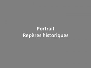 Portrait Repres historiques Portraits singuliers remarquables tonnants tranges