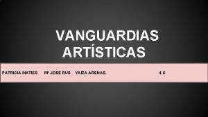 VANGUARDIAS ARTSTICAS PATRICIA MATIES M JOS RUS YAIZA