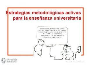 Estrategias metodolgicas activas para la enseanza universitaria Servicio