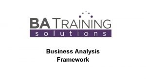 Business analysis framework template