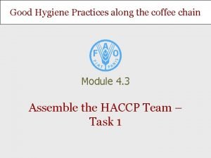 Good Hygiene Practices along the coffee chain Module