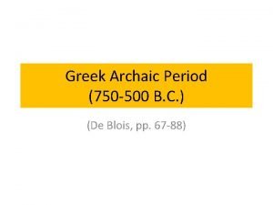 Greek Archaic Period 750 500 B C De