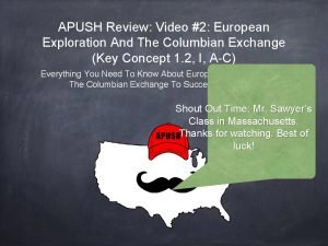 APUSH Review Video 2 European Exploration And The