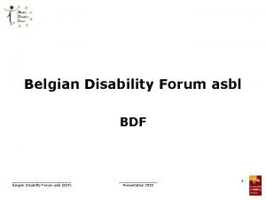 Belgian Disability Forum asbl BDF Belgian Disability Forum