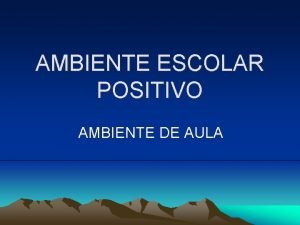 Ambiente escolar positivo