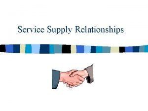 Bidirectional service supply relationship