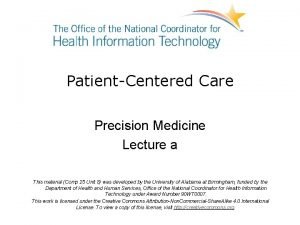 PatientCentered Care Precision Medicine Lecture a This material