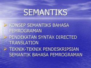 Teknik-teknik pendiskripsian semantik bahasa pemrograman