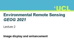 Environmental Remote Sensing GEOG 2021 Lecture 2 Image