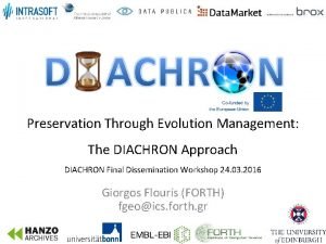 Preservation Through Evolution Management The DIACHRON Approach DIACHRON