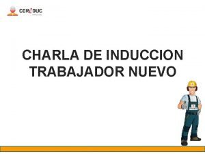 Charla de induccion hombre nuevo