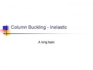 Column buckling