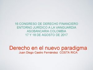 16 CONGRESO DE DERECHO FINANCIERO ENTORNO JURDICO A