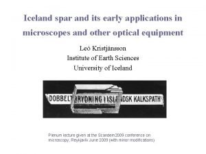 Iceland spar and its early applications in microscopes