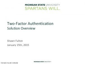 Two factor authentication msu