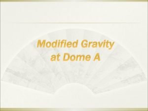 Gravity luxury domes