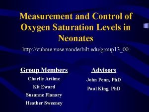 Measurement and Control of Oxygen Saturation Levels in