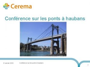 Confrence sur les ponts haubans 31 janvier 2018