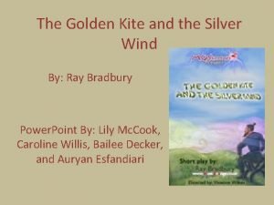 The golden kite, the silver wind