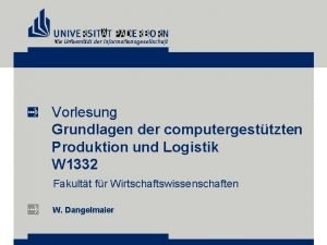 Vorlesung Grundlagen der computergesttzten Produktion und Logistik W