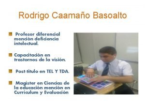 Rodrigo Caamao Basoalto Profesor diferencial mencin deficiencia intelectual