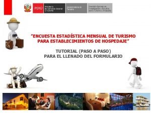 ENCUESTADSTICA MENSUAL DE TURISMO PARA ESTABLECIMIENTOS DE HOSPEDAJE