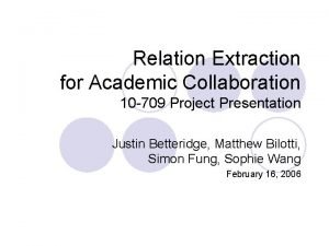 Relation Extraction for Academic Collaboration 10 709 Project