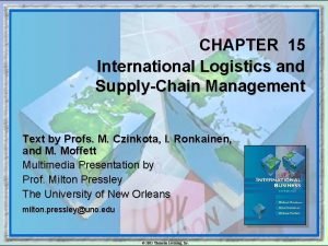 CHAPTER 15 International Logistics and SupplyChain Management Text