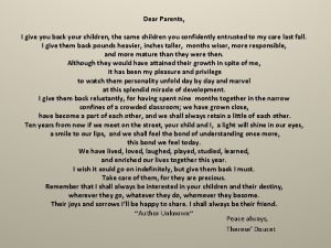 Dear parents i give back your child