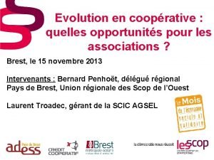 Evolution en cooprative quelles opportunits pour les associations