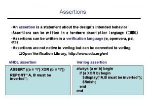 Assertions An assertion is a statement about the