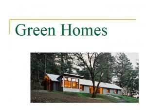 Green Homes Sponsored by U S Green Building