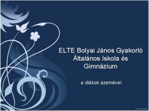 ELTE Bolyai Jnos Gyakorl ltalnos Iskola s Gimnzium
