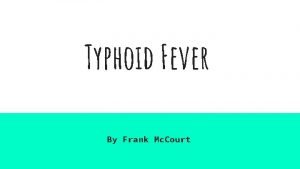 Typhoid Fever By Frank Mc Court 1 Diphtheria