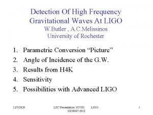 Detection Of High Frequency Gravitational Waves At LIGO