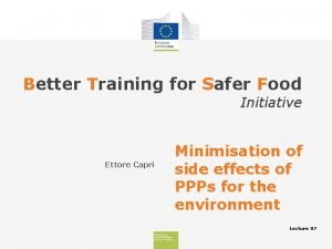 Better Training for Safer Food Initiative Minimisation of