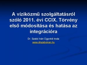 A vzikzm szolgltatsrl szl 2011 vi CCIX Trvny