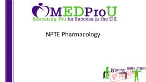 NPTE Pharmacology Basic Principles of Pharmacology Drug Nomenclature
