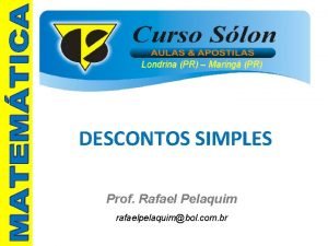 Londrina PR Maring PR DESCONTOS SIMPLES Prof Rafael