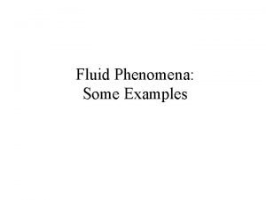 Fluid Phenomena Some Examples 1 Stellar Physics Ordinary