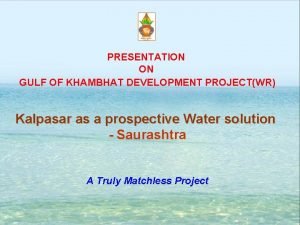 Gulf of khambhat development project