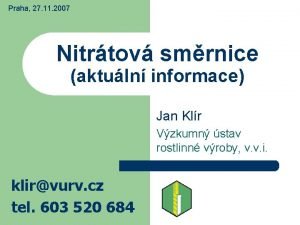 Praha 27 11 2007 Nitrtov smrnice aktuln informace