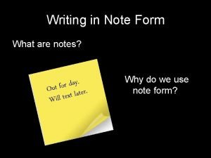 Writing in note form