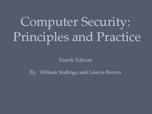 Computer Security Principles and Practice Fourth Edition By