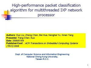 Highperformance packet classification algorithm for multithreaded IXP network