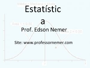 Estatstic a Prof Edson Nemer Site www professornemer