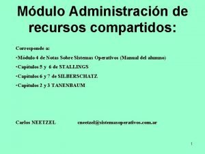 Mdulo Administracin de recursos compartidos Corresponde a Mdulo